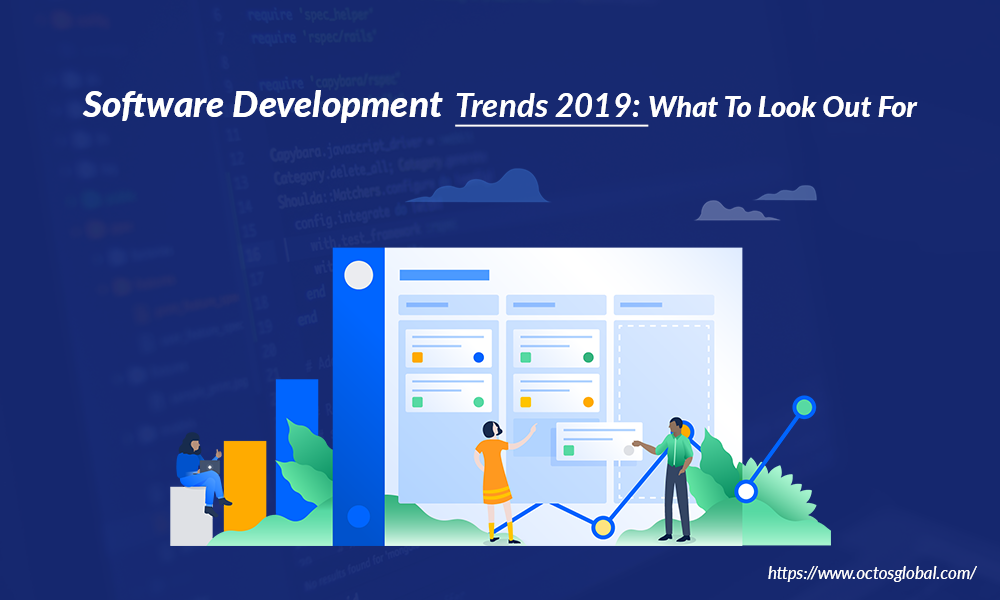 Software-Development-Trends-2019-What-To-Look-Out-For.png