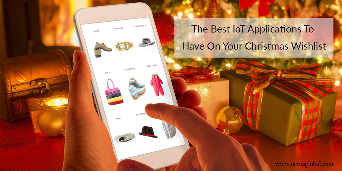 The-best-IoT-applications-to-have-on-your-christmas-wishlist.png