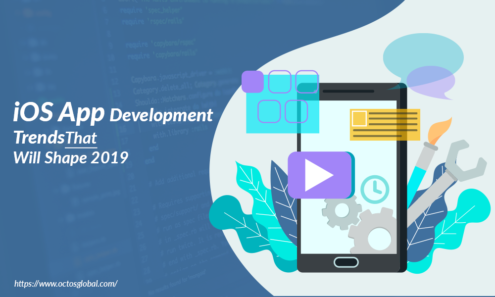 iOS-App-Development-Trends-That-Will-Shape-2019.png